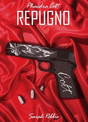 Phaedra Colt - Repugno